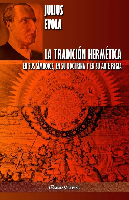 La Tradición Hermética: En Sus Símbolos, En Su Doctrina Y En Su Arte Regia (Spanish Edition)