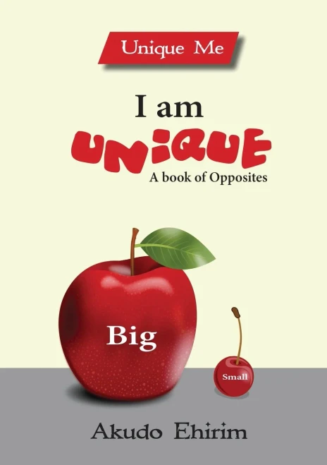 I Am Unique - A Book Of Opposites