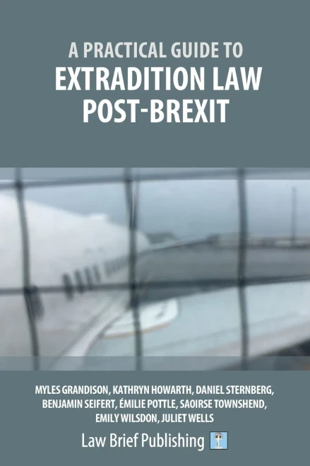 A Practical Guide To Extradition Law Post-Brexit