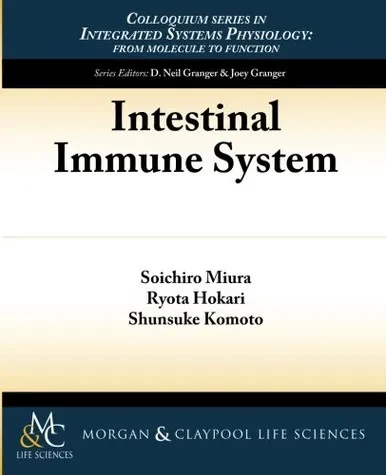 Intestinal Immune System (Integrated Systems Physiology: from Molecule to Function to Disease)