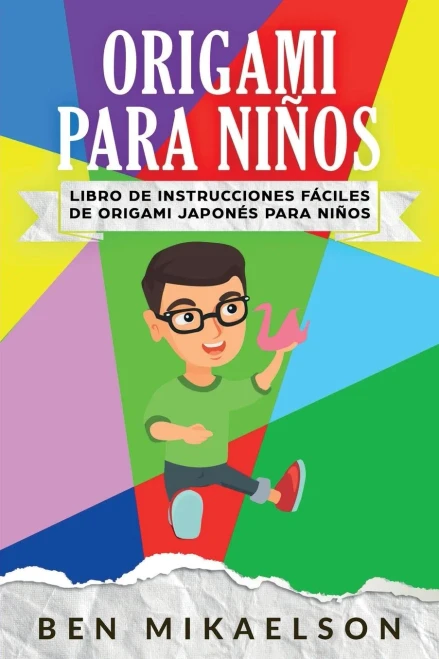 Origami Para Niños : Libro De Instrucciones Fáciles De Origami Japonés Para Niños