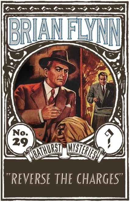 Reverse The Charges: An Anthony Bathurst Mystery (The Anthony Bathurst Mysteries)