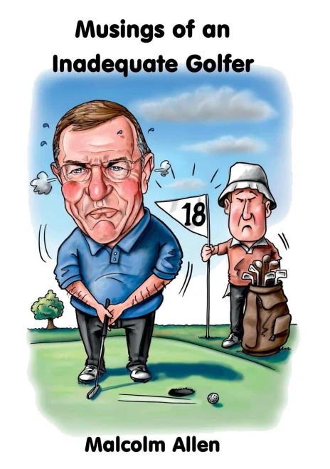 Musings Of An Inadequate Golfer
