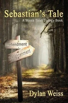 Sebastian'S Tale : A Skunk Tales Trilogy Book