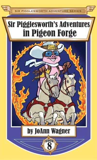 Sir Pigglesworth'S Adventures In Pigeon Forge