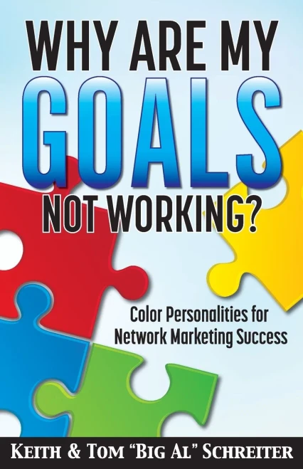 Why Are My Goals Not Working? : Color Personalities For Network Marketing Success