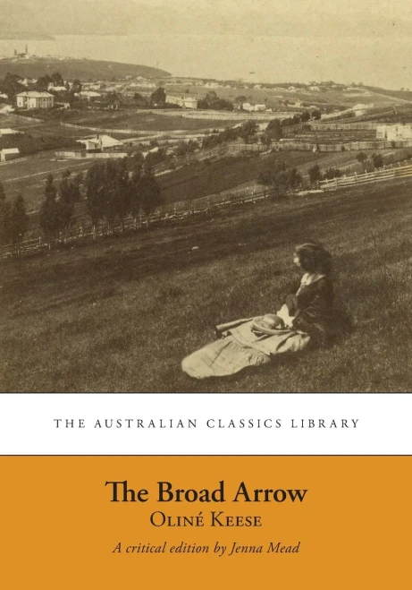 The Broad Arrow : Being Passages From The History Of Maida Gwynnham, A Lifer