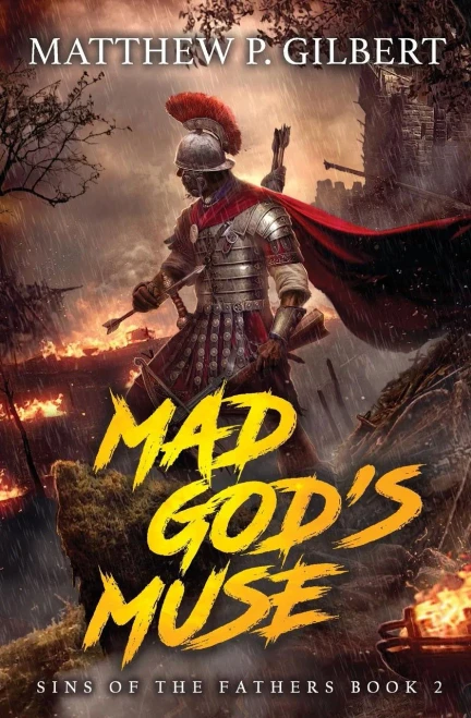 Mad God'S Muse : Sins Of The Fathers Book Two