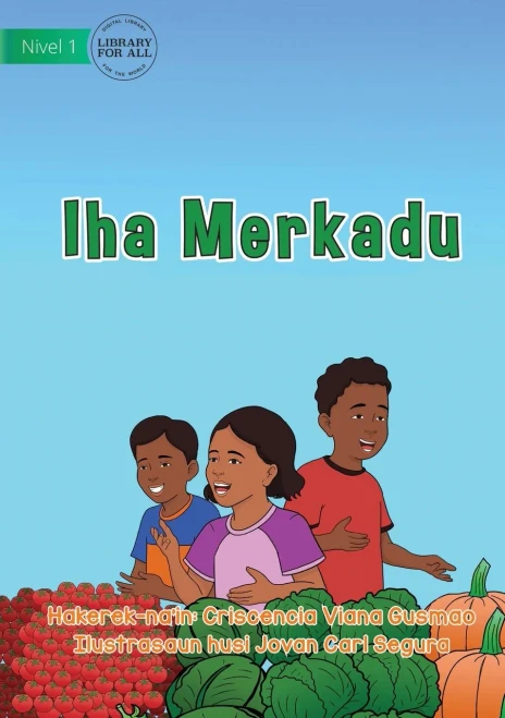 At The Market - Iha Merkadu (Tetum Edition)