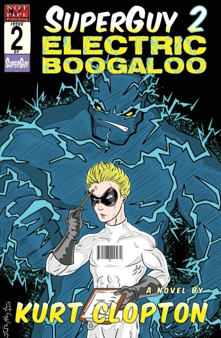Superguy 2 : Electric Boogaloo