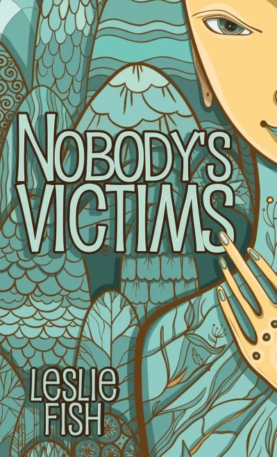 Nobody'S Victims