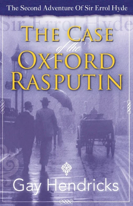 The Second Adventure Of Sir Errol Hyde : The Case Of The Oxford Rasputin