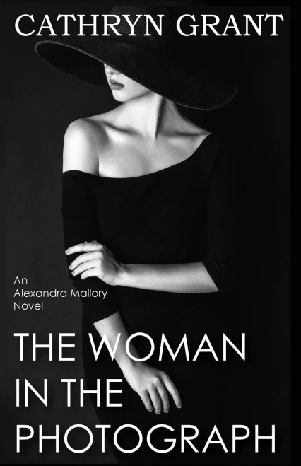 The Woman In The Photograph : (A Psychological Suspense Novel): (Alexandra Mallory Book 9)