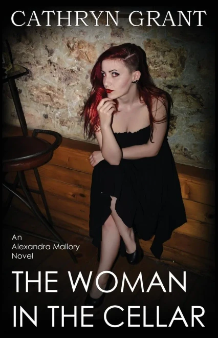 The Woman In The Cellar : (A Psychological Suspense Novel): (Alexandra Mallory Book 8)