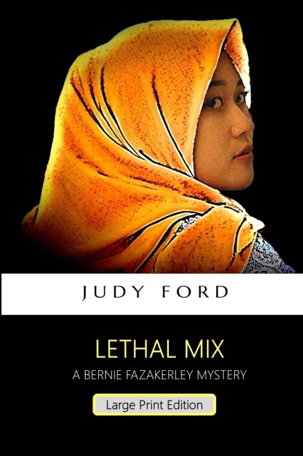 Lethal Mix : The 12Th Bernie Fazakerley Mystery