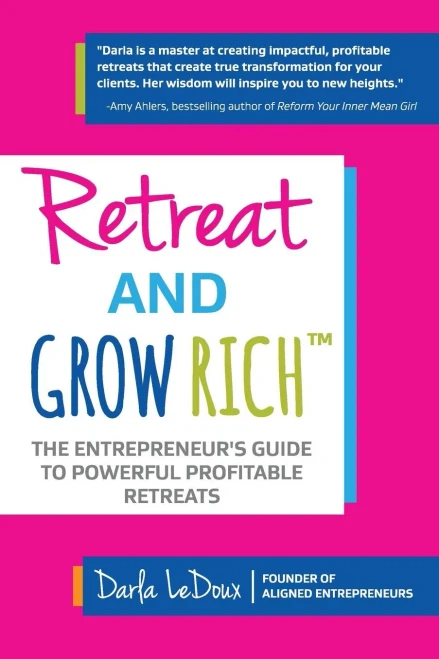 Retreat & Grow Rich