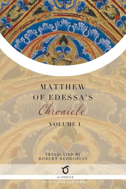 Matthew Of Edessa'S Chronicle: Volume 1