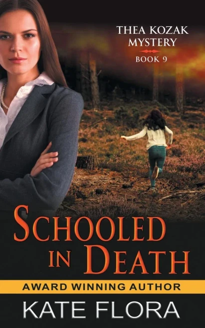 Schooled In Death (The Thea Kozak Mystery Series, Book 9)