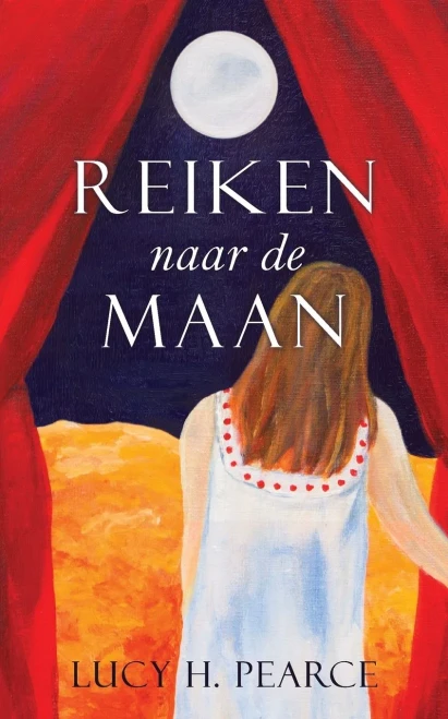 Reiken Naar De Maan / Reaching For The Moon (Dutch Edition) : Een Gids Voor Meisjes Aan Het Begin