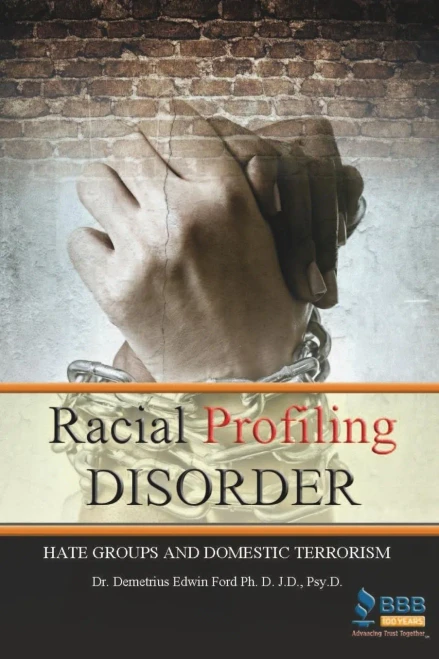 Racial Profiling Disorder : Hate Groups And Domestic Terrorism