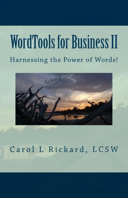 Wordtools For Business Ii: Harnessing The Power Of Words!