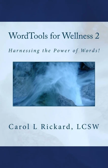 Wordtools For Wellness 2: Harnessing The Power Of Words!