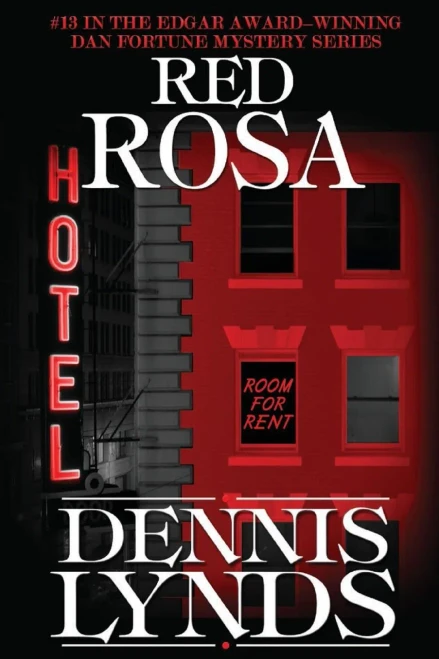 Red Rosa : #13 In The Edgar Award-Winning Dan Fortune Mystery Series