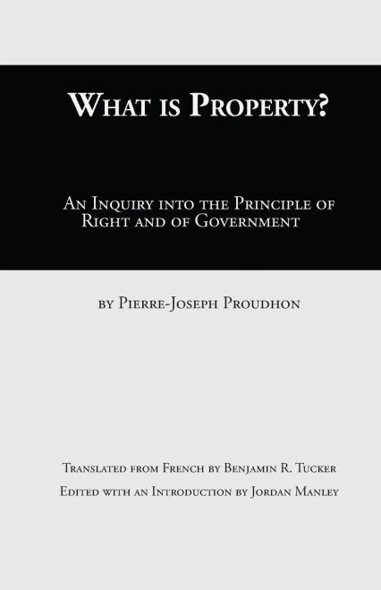 What Is Property? : An Inquiry Into The Principle Of Right And Of Government
