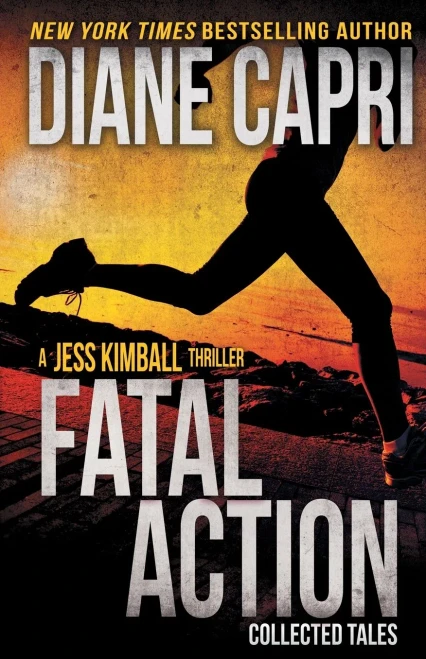 Fatal Action: Jess Kimball Thrillers Collection