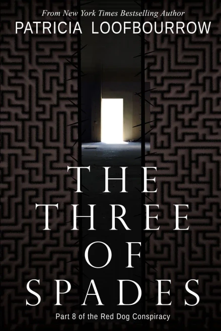 The Three Of Spades: Part 8 Of The Red Dog Conspiracy