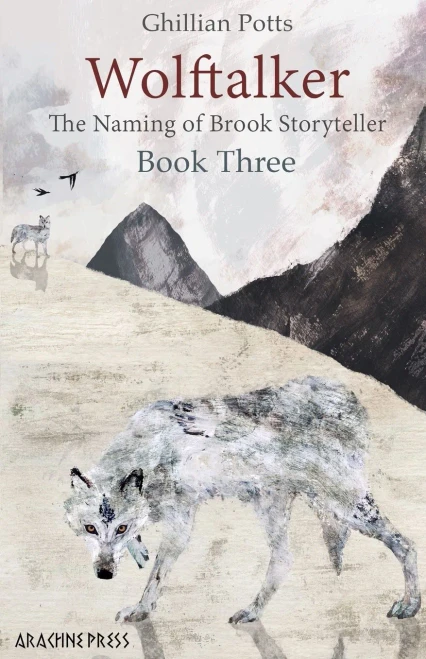 Wolftalker : Book Three Of The Naming Of Brook Storyteller