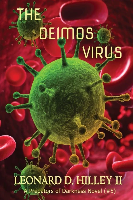 The Deimos Virus : Predators Of Darkness Series: Book Five