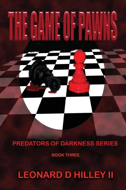 The Game Of Pawns : Predators Of Darkness Series: Book Three