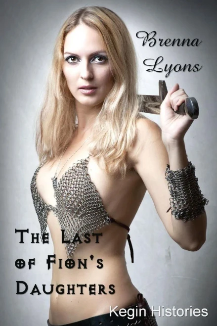 The Last Of Fion'S Daughters : Kegin Series: Historical And Mythological #2