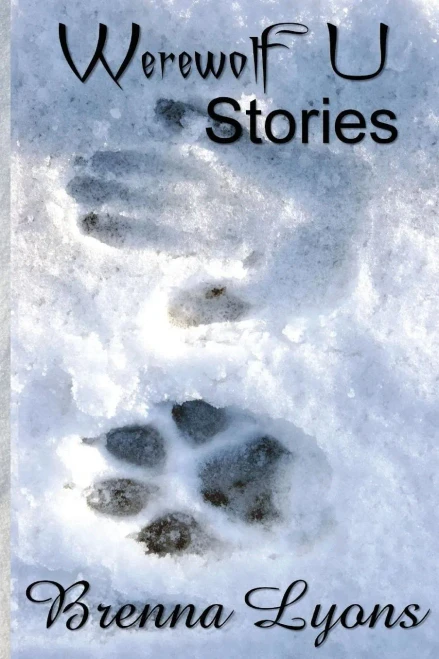 Werewolf U Stories : Werewolf U Print Anthology