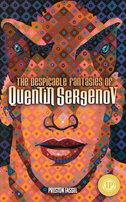 The Despicable Fantasies Of Quentin Sergenov
