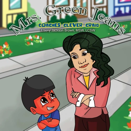 Mrs. Greenjeans Coaches Clever Craig : A Children'S Storybook