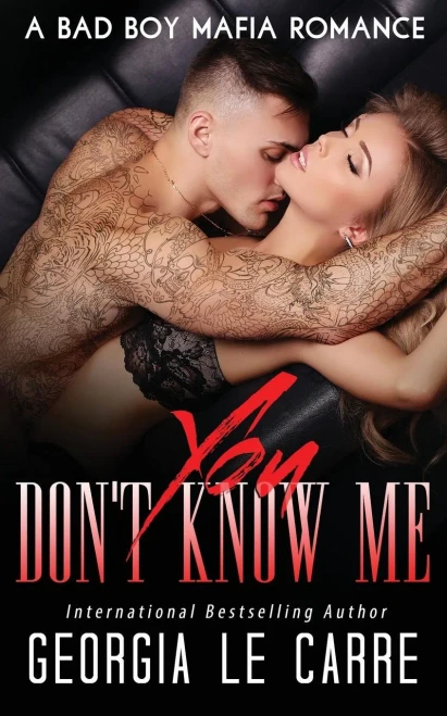 You Don'T Know Me : A Bad Boy Mafia Romance