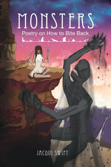 Monsters : Poetry On How To Bite Back