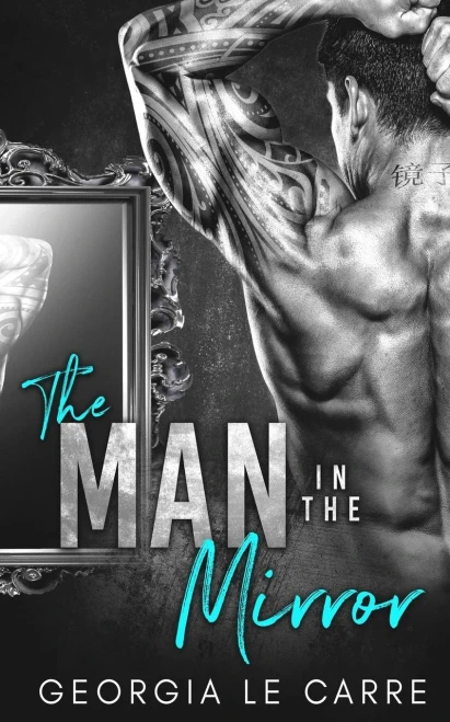 The Man In The Mirror : A Billionaire Romance
