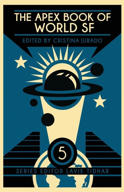 The Apex Book Of World Sf: