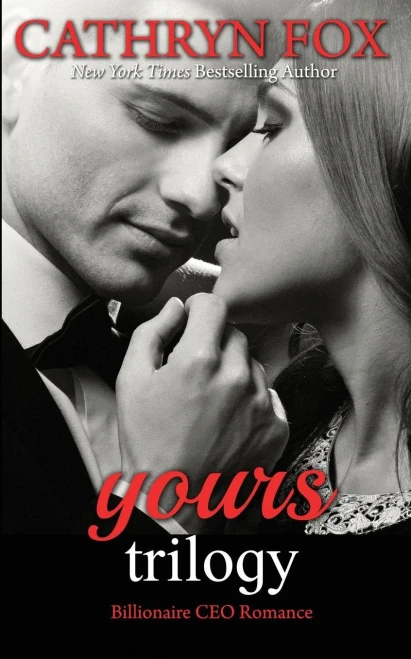 Yours : Billionaire Ceo Romance: Yours To Take, Yours To Teach, Yours To Keep