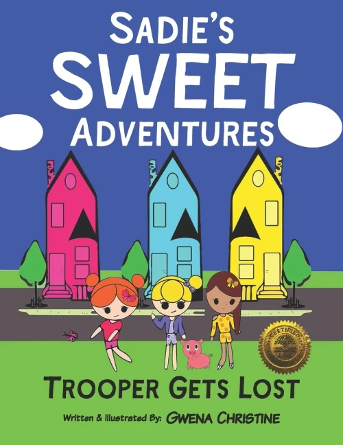 Sadie'S Sweet Adventures : Trooper Gets Lost