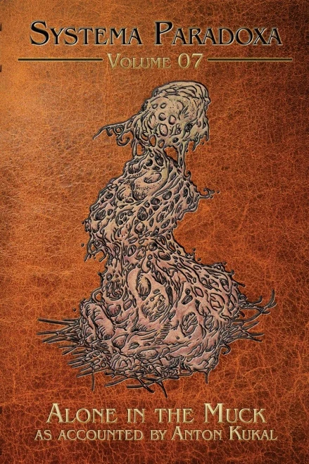 Alone In The Muck (Systema Paradoxa)