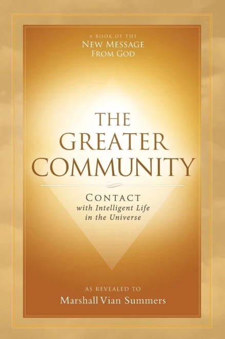 The Greater Community : Contact With Intelligent Life In The Universe