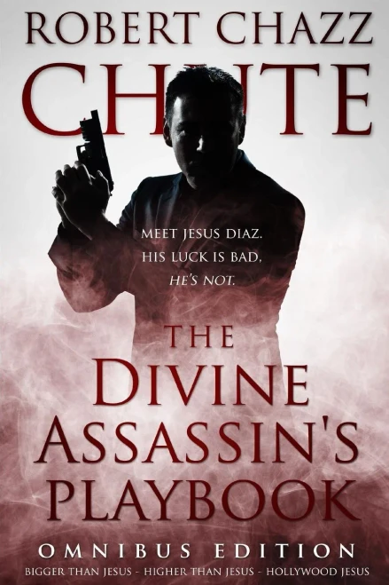The Divine Assassin'S Playbook, Omnibus Edition : The First Three Books In The Hit Man Series