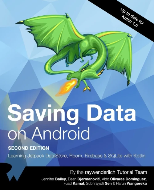 Saving Data On Android (Second Edition): Learn Jetpack Datastore, Room, Firebase & Sqlite With Kotlin