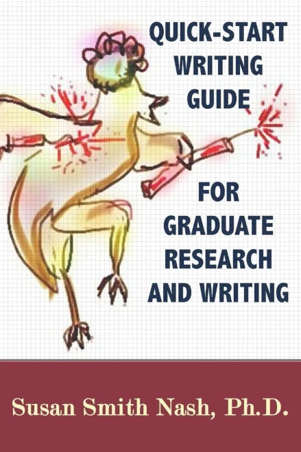 Quick-Start Writing Guide For Graduate Research And Writing