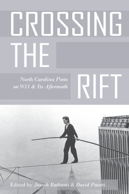 Crossing The Rift: North Carolina Poets On 9/11 And Its Aftermath (Paperback)