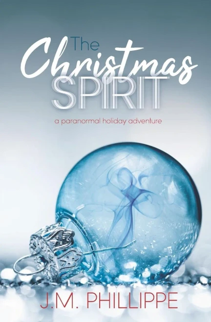 The Christmas Spirit : A Paranormal Holiday Adventure